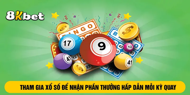 tham-gia-xo-so-de-nhan-phan-thuong-hap-dan-moi-ky-quay