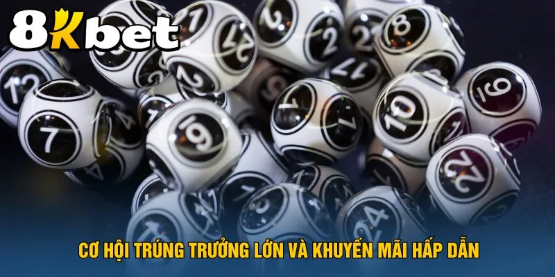 co-hoi-trung-truong-lon-va-khuyen-mai-hap-dan